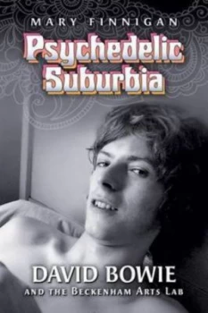 Image of Psychedelic Suburbia by Mary Finnigan Paperback