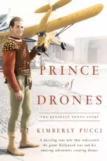 Image of Prince of Drones : The Reginald Denny Story (hardback)