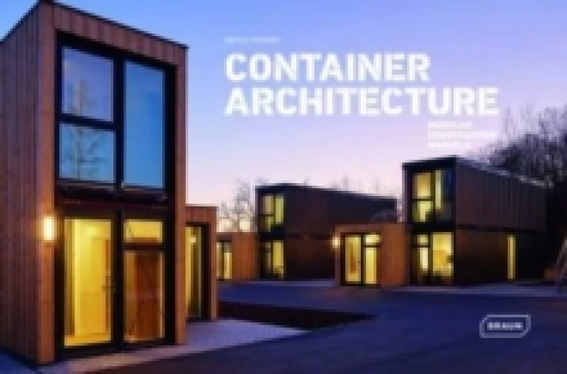 Image of Container Architecture : Modular Construction Marvels Hardback