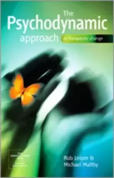 Image of The psychodynamic approach to therapeutic change by Rob Leiper