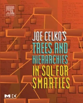 Image of Joe Celkos Trees and Hierarchies in Sql for Smarties by Joe Celko Paperback