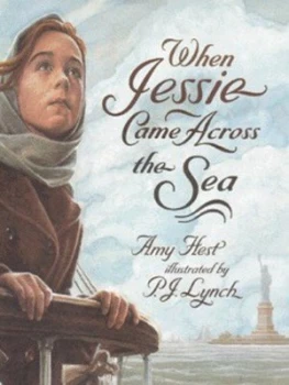 Image of When Jessie Came across the Sea by Amy Hest and P. J Lynch Hardback