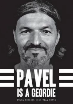 Image of Pavel Is a Geordie by Pavel Srnicek Paperback
