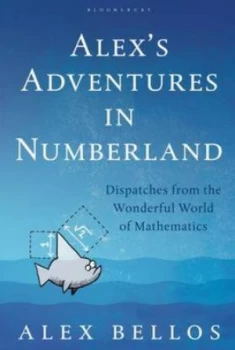 Image of Alexs Adventures in Numberland by Alex Bellos Hardback