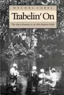 Image of trabelin on the slave journey to an afro baptist faith