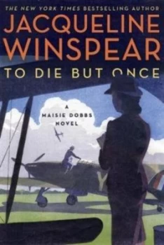 Image of To die but once by Jacqueline Winspear