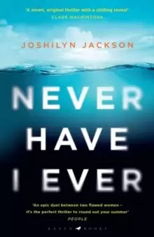 Image of Never Have I Ever : A gripping, clever thriller full of unexpected twists
