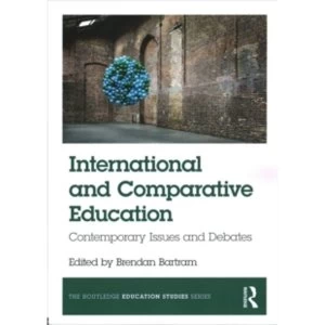 Image of International and Comparative Education : Contemporary Issues and Debates