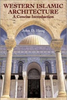 Image of Western Islamic Architecture by John D. Hoag Paperback