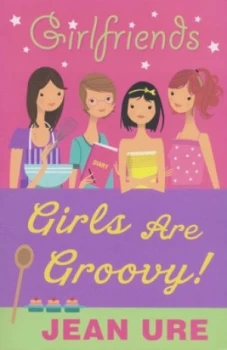 Image of Girls Are Groovy by Jean Ure Paperback