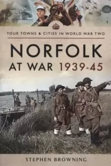 Image of Norfolk at War 1939 - 1945