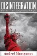 Image of disintegration indicators of the coming american collapse