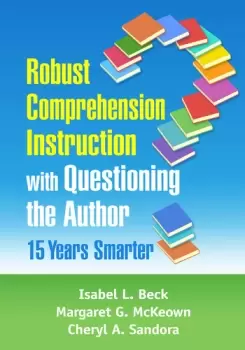 Image of Robust Comprehension Instruction with Questioning the Author15 Years Smarter