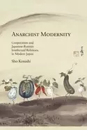 Image of anarchist modernity cooperatism and japanese russian intellectual relations