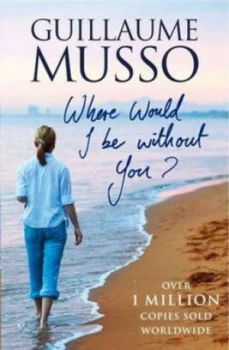 Image of Where Would I Be Without You by Guillaume Musso Paperback