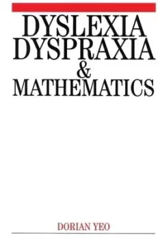 Image of Dyslexia dyspraxia and mathematics by Dorian Yeo