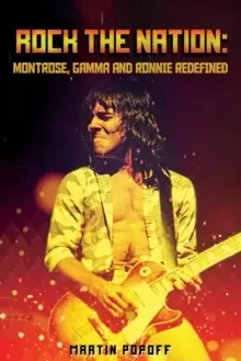 Image of Rock The Nation : Montrose, Gamma and Ronnie Redefined