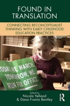 Image of Found in TranslationConnecting Reconceptualist Thinking with Early Childhood Education Practices