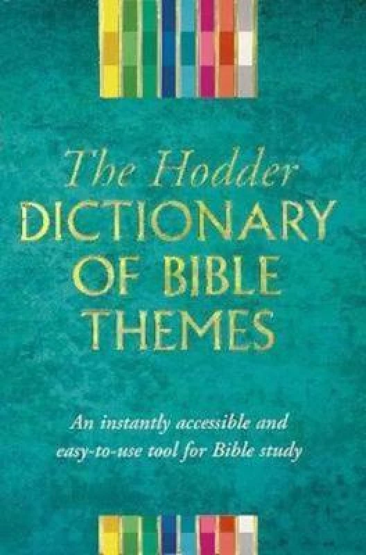Image of The Dictionary of Bible Themes by Martin H Manser Hardback