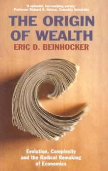 Image of The Origin of Wealth by Eric D Beinhocker Hardback