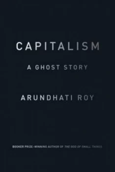 Image of Capitalism by Arundhati Roy Hardback