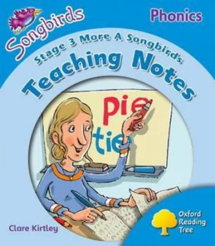 Image of Oxford Reading Tree More Level 3 Songbirds Phonics Teaching Notes by Claire Kirtley Paperback