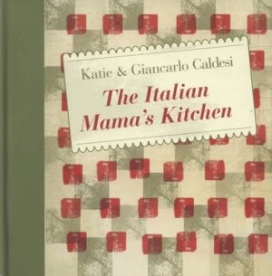 Image of The Italian Mamas Kitchen by Giancarlo Caldesi Book