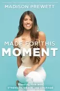 Image of made for this moment standing firm with strength grace and courage