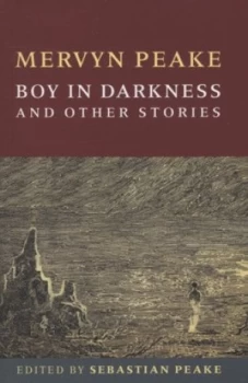 Image of Boy in Darkness and Other Stories by Mervyn Peake Book