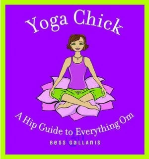 Image of Yoga Chick by Bess Gallanis Book
