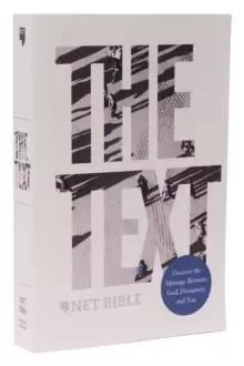 Image of The TEXT Bible: Uncover the message between God, humanity, and you (NET, Paperback, Comfort Print)