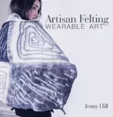 Image of Artisan Felting: Wearable Art