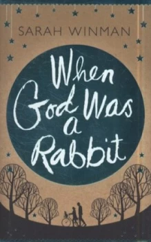 Image of When God Was a Rabbit by Sarah Winman Hardback
