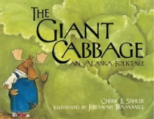 Image of The giant cabbage by Cherie Stihler