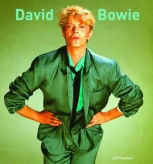 Image of David Bowie by Jeff Hudson Hardback