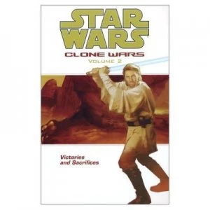 Image of Star Wars Clone Wars Volume 2 Victories and Sacrifices by Tomas Giorello Paperback