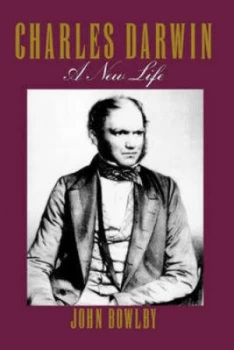 Image of Charles Darwin a New Life by John Bowlby Paperback