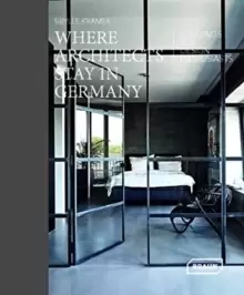 Image of Where Architects Stay in Germany : Lodgings fur Design Enthusiasts