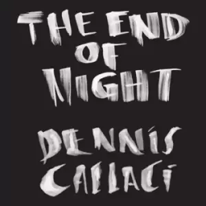 Image of The End of Night by Dennis Callaci CD Album