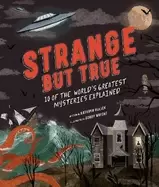 Image of strange but true 10 of the worlds greatest mysteries explained