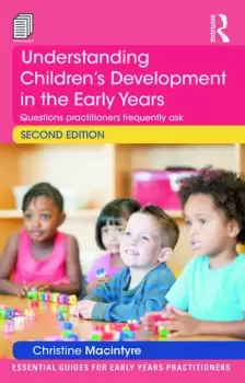 Image of Understanding Childrens Development in the Early YearsQuestions practitioners frequently ask