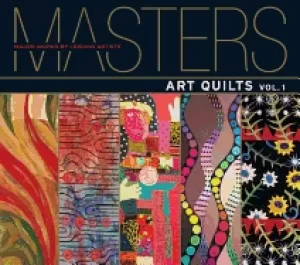 Image of masters art quilts major works by leading artists