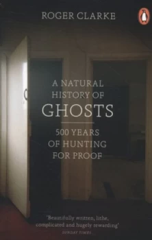 Image of A Natural History of Ghosts by Roger Clarke Paperback