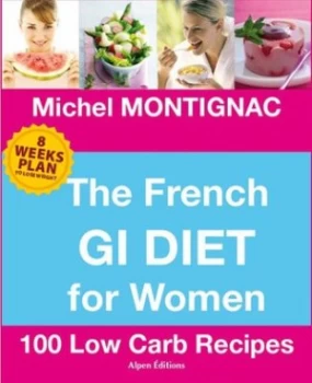 Image of The French Gi Diet For Her by Michel Montignac Hardback