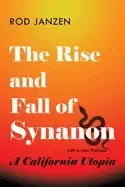Image of rise and fall of synanon a california utopia