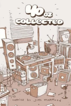 Image of 40 Oz. Collection by Jim Mahfood Book