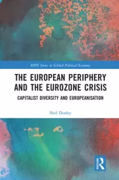 Image of The European Periphery and the Eurozone CrisisCapitalist Diversity and Europeanisation