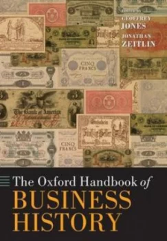 Image of The Oxford Handbook of Business History by Geoffrey Jones Paperback