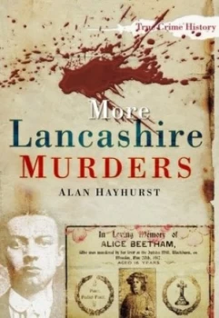 Image of More Lancashire Murders by Alan Hayhurst Book