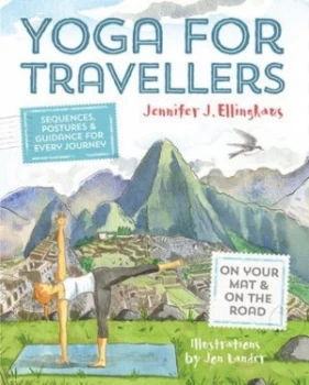 Image of Yoga for Travellers by Jennifer J. Ellinghaus Book